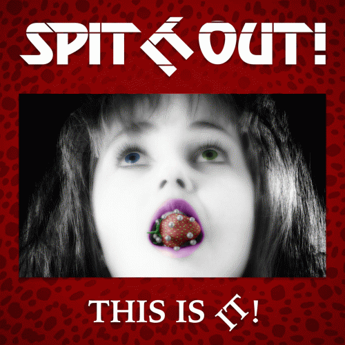 Spit It Out : This is It